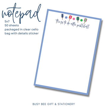 Things to do After Pickleball - Pickleball Paddle Notepad 5x7 inches